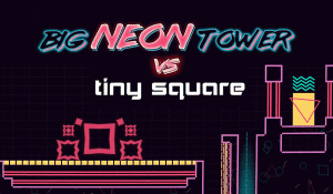 Big NEON Tower Tiny Square